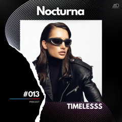Nocturna #013 // Timelesss [Melodic Deep Series]