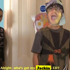 Alright, Who’s Got My Jackin CD?