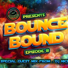 Charlie Pryce - Bounce Bound Ep3 With Special Guest Mix From Dj Nick B