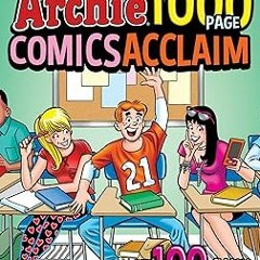 get [PDF] Archie 1000 Page Comics Acclaim (Archie 1000 Page Digests Book 26)