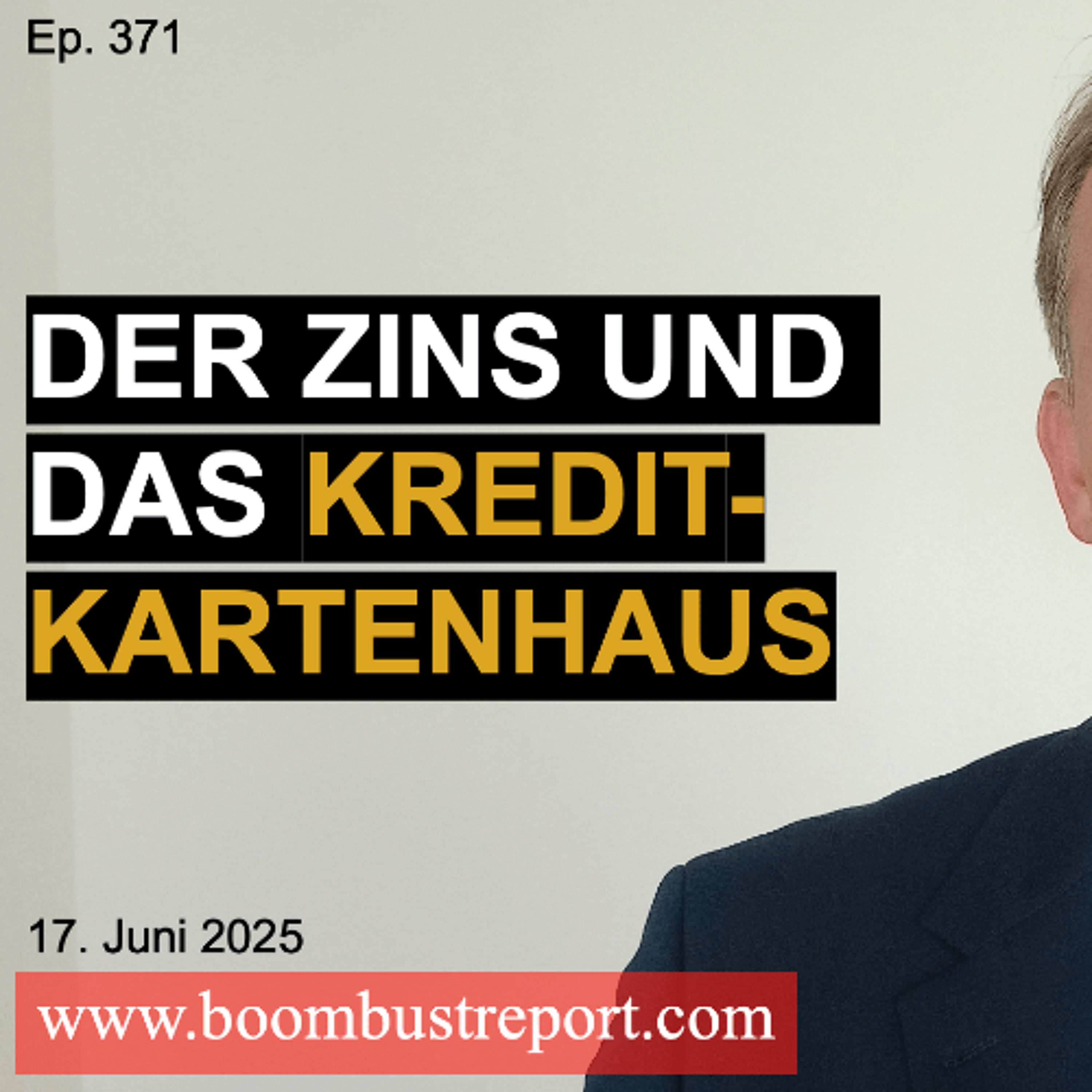 Ep. 371 | DER ZINS UND DAS KREDITKARTENHAUS