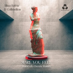 Alina Baraz & Galimatias -  Make You Feel (Boncalo Denis Remix ) FREE DOWNLOAD