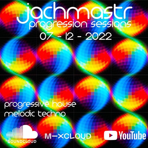 Progressive House Mix Jachmastr Progression Sessions 07 12 2022