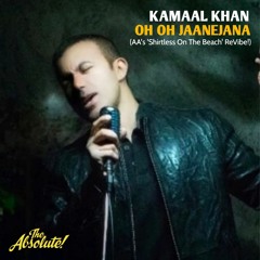 Kamaal Khan - Oh Oh Jaanejana (AA's 'Shirtless On The Beach' ReVibe)