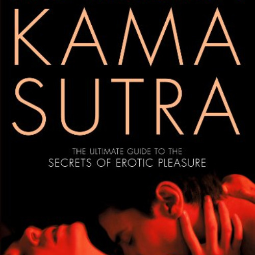 [ACCESS] EPUB ✔️ The Modern Kama Sutra: An Intimate Guide to the Secrets of Erotic Pl