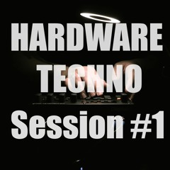 Hardware Techno Session - 1