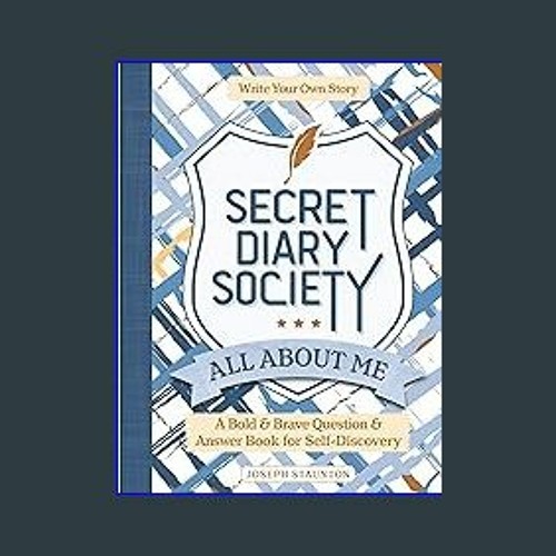 Stream EBOOK 📕 Secret Diary Society All About Me A Bold & Brave