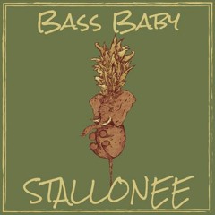 Stallonee - Bass Baby
