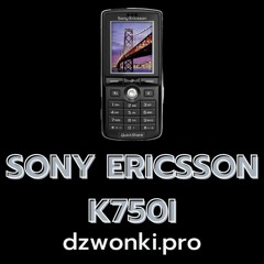 Dzwonki Sony Ericsson K750i darmowe pobieranie