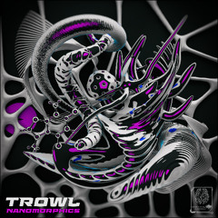TROWL - Nanomorphics