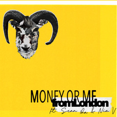 moneyOrMe (feat. Sean 1da & Nia V)