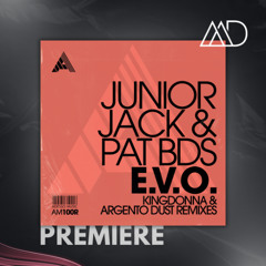 PREMIERE: Junior Jack - E.V.O (Argento Dust Remix) [Adesso Music]