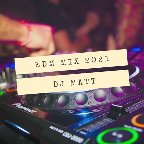 EDM MIX 2021