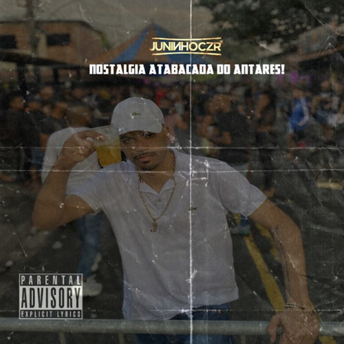 NOSTALGIA ATABACADA DO ANTARES DJ JUNINHO CZR