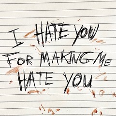 I Hate You