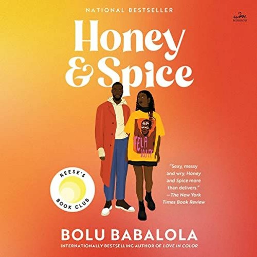 View [EBOOK EPUB KINDLE PDF] Honey and Spice: A Novel BY Bolu Babalola (Author),Weruche Opia (N