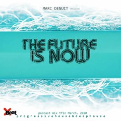 Marc Denuit // The Future is now 006 March 2020