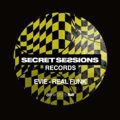 EVIE - Real Funk (Original Mix) [Secret Sessions]