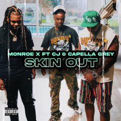 Skin Out (feat. CJ & Capella Grey)