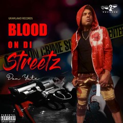 Blood On Di Streetz - Don Yute