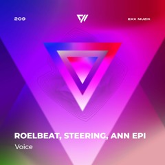 RoelBeat & Steering & Ann Epi - Voice (Radio Edit) Indie Dance