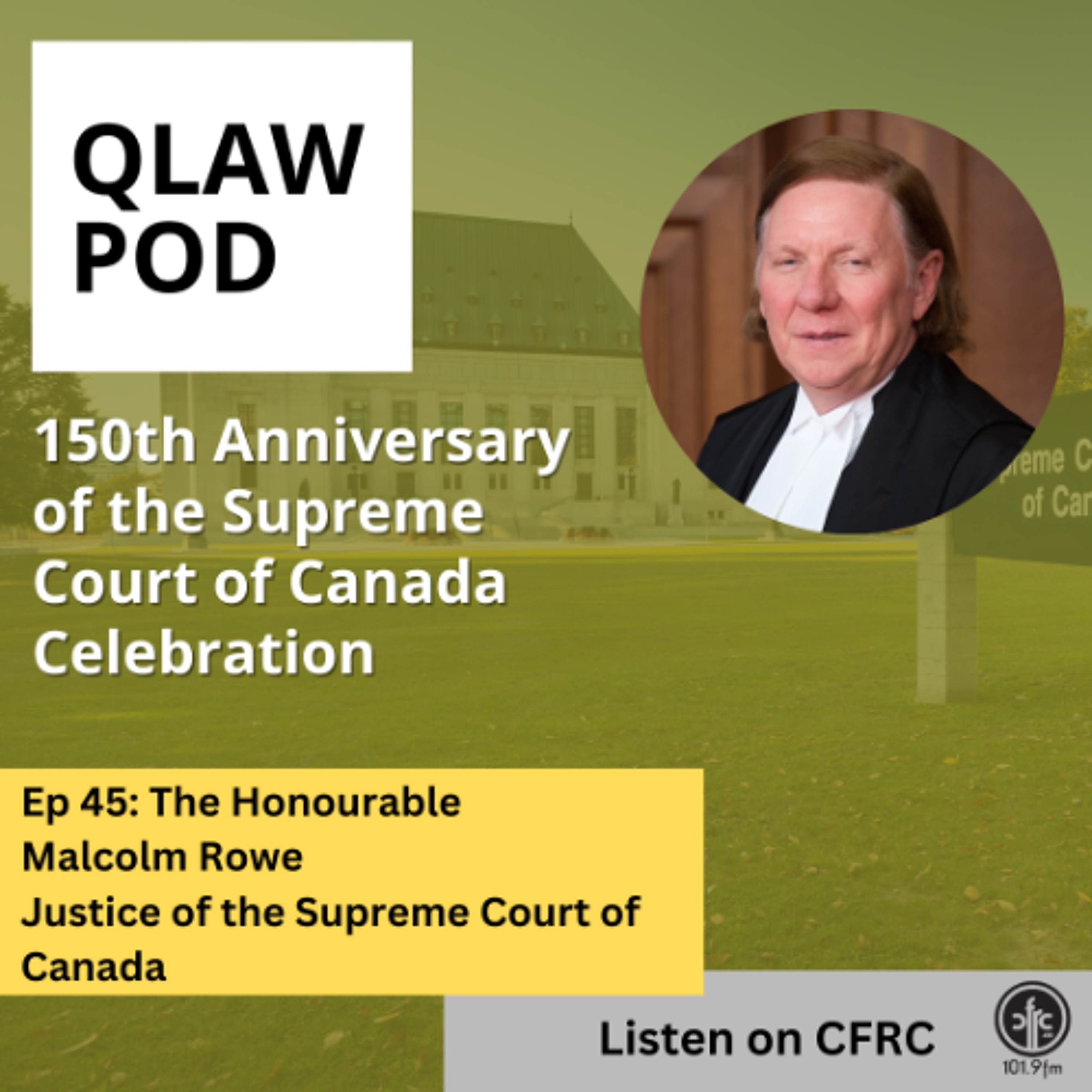 QLawPod - Episode 45 - 150th Anniversary of the Supreme Court of Canada Celebration episode artwork