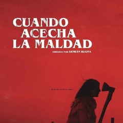 Cuando acecha la maldad.