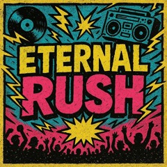 Eternal Rush ⚡