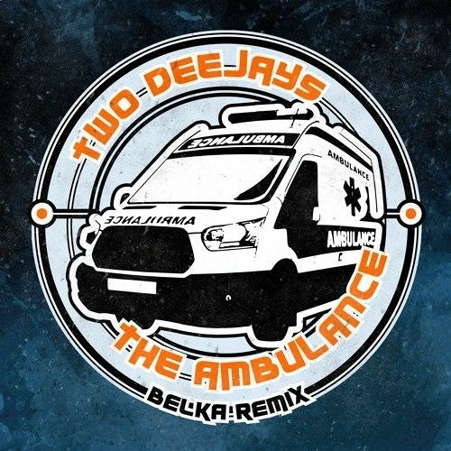 two deejays - The Ambulance