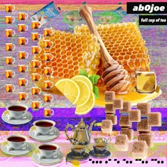 Ab0joe - FULL CUP OF TEA Ft Lord Akuna (prod. By Apollo Brown)