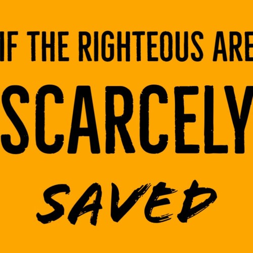 Stream Episode If The Righteous Are Scarcely Saved... (2 Peter 2) By  Christopher Enoch Podcast | Listen Online For Free On Soundcloud