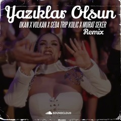 Okan & Volkan feat. Seda Tripkolic - Yaziklar Olsun (Murat Seker Club Edit) CUT