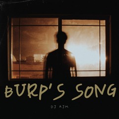 Burp's Song