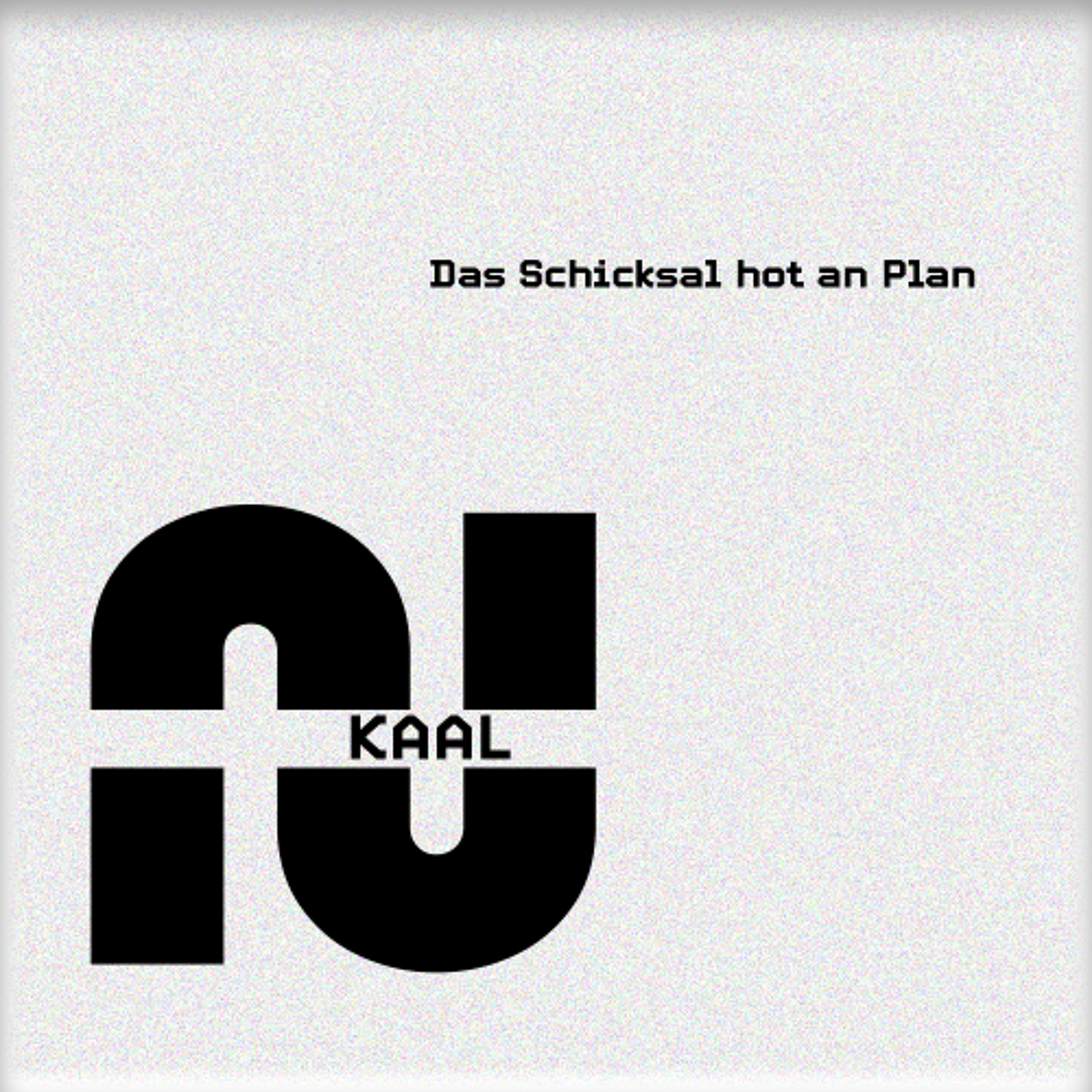 KAAL - Das Schicksal hat an Plan