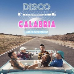 Fedez, Annalisa, Articolo 31 - Disco Paradise Calabria (Sergio Mauri Mashup) SUPPORTED BY STUDIOPIU’