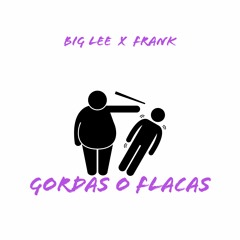 Gorda O Flacas