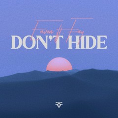 Eaven - Don't Hide (feat. Fay)