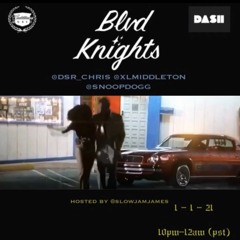 Blvd Knights Episode 23 w/ Snoop Dogg