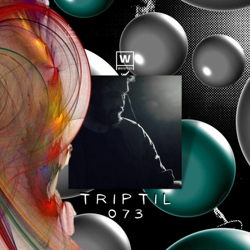 Triptil @Whispers Podcast 073