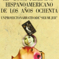[VIEW] EBOOK 💚 El boom femenino hispanoamericano de los años ochenta (un proyecto na