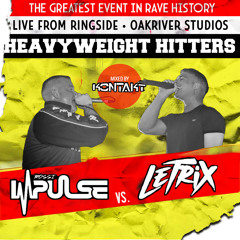 Heavyweight Hitters - MC Impulse b2b MC Letrix & DJ Kontakt