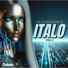 The Future Sound Of Italo Vol. 3