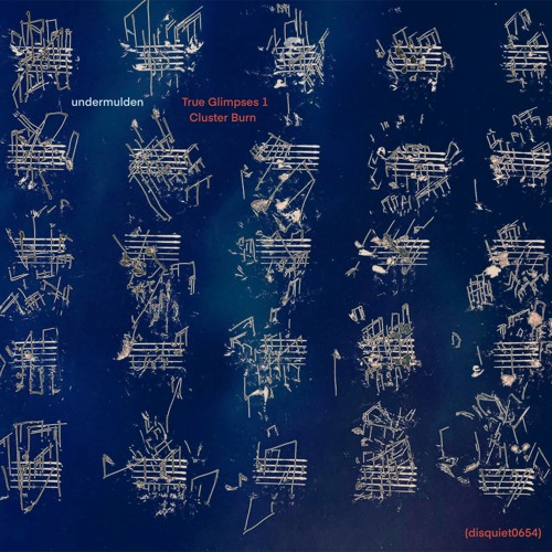 True Glimpses 1 Cluster Burn (disquiet0654)