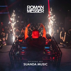 Roman Messer - Suanda Music 482 (22-04-2025)