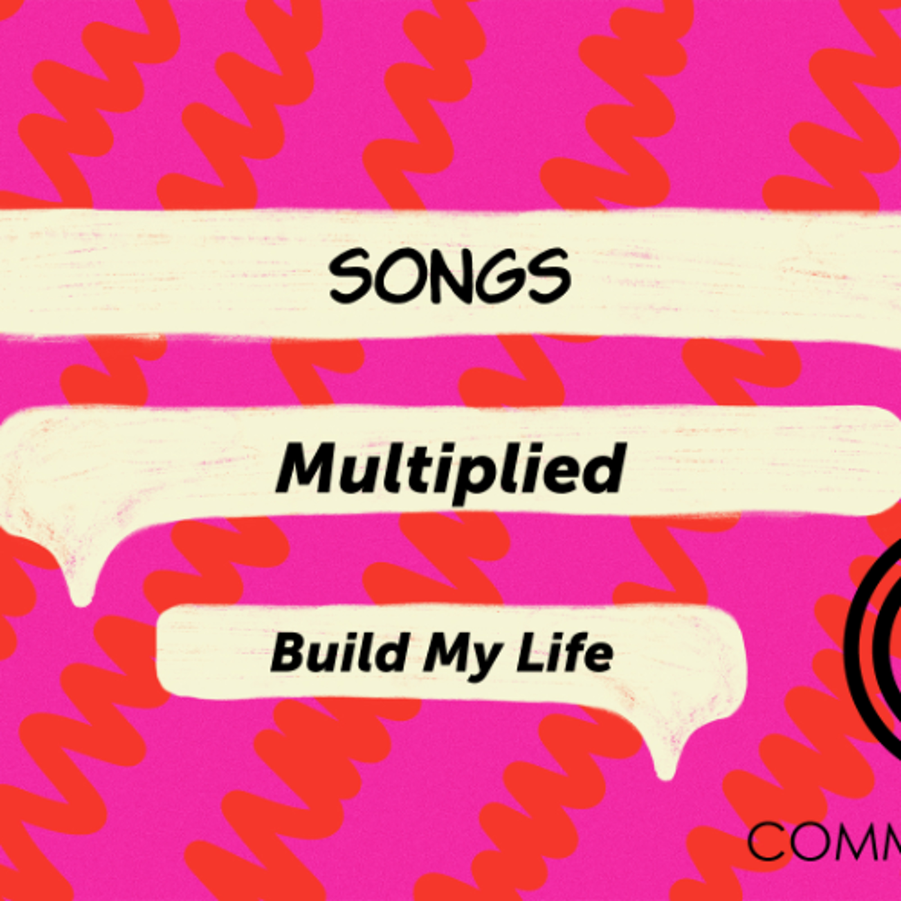 Multiplied & Build My Life - Common Grace Band episode artwork