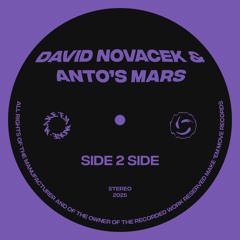 DAVID NOVACEK & ANTO'S MARS- Side 2 Side (Original Mix)