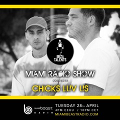 Chicks Luv Us - Ibiza Talents Miami Radio Show #04