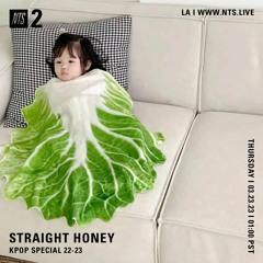 NTS Straight Honey K-Pop Special 22-23'