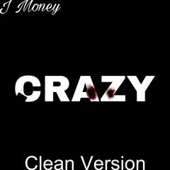 CRAZY (Clean)
