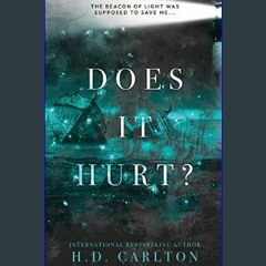 #^DOWNLOAD 💖 Does It Hurt?: Alternate Cover     Paperback – July 18, 2022 Read Online